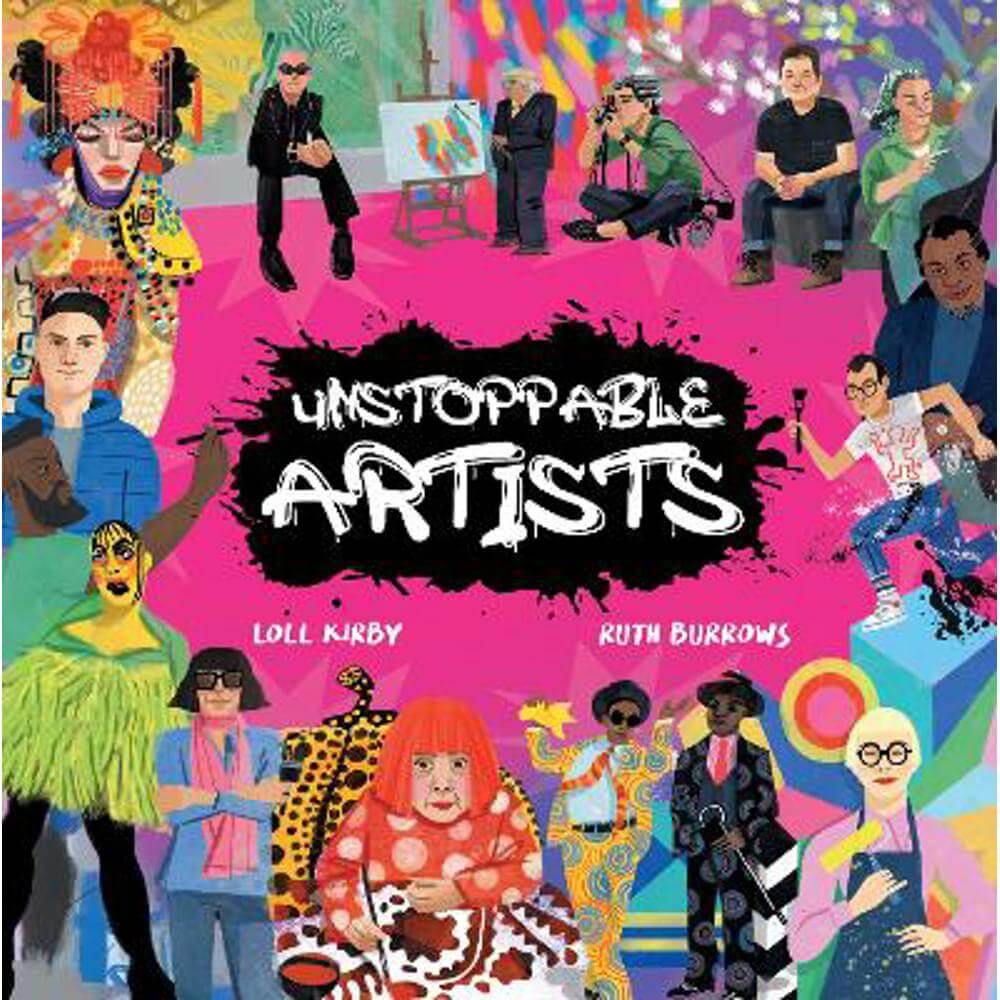 Unstoppable Artists (Paperback) - Loll Kirby